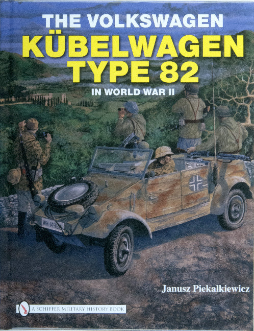 The Volkswagen KÃ"belwagen Type 82 in World War II