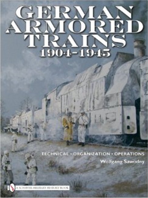 German Armored Trains 1904-1945
