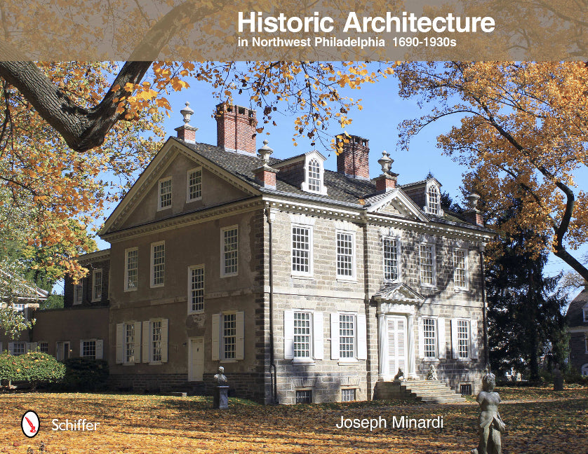 Historic Architecture in Northwest Philadelphia