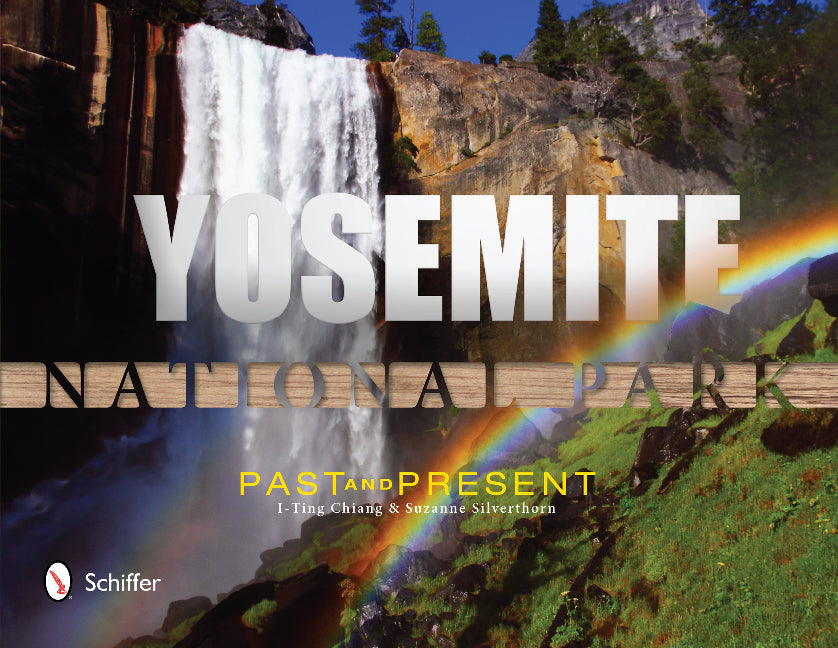 Yosemite National Park: Past and Present