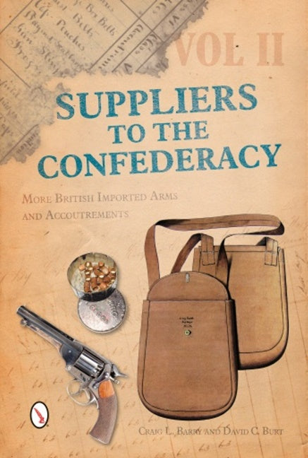 Suppliers to the Confederacy Volume II
