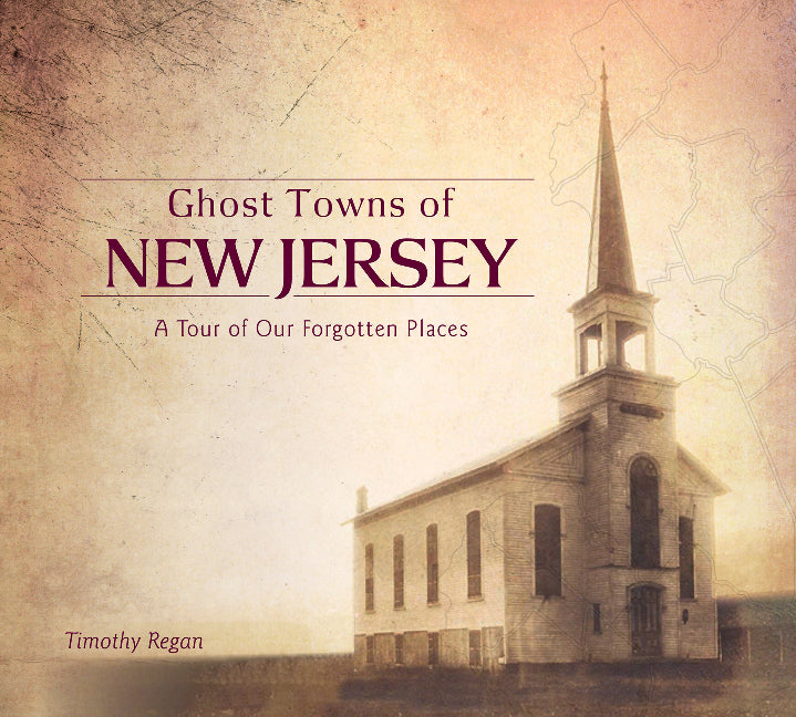 Ghost Towns of New Jersey