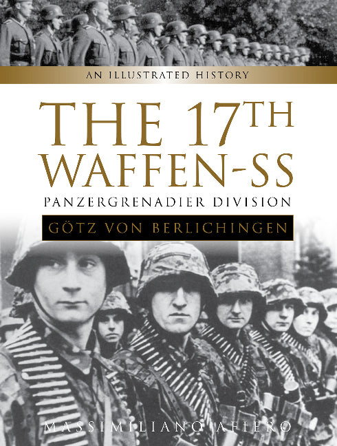 The 17th Waffen-SS Panzergrenadier Division "GÃ¶tz von Berlichingen"