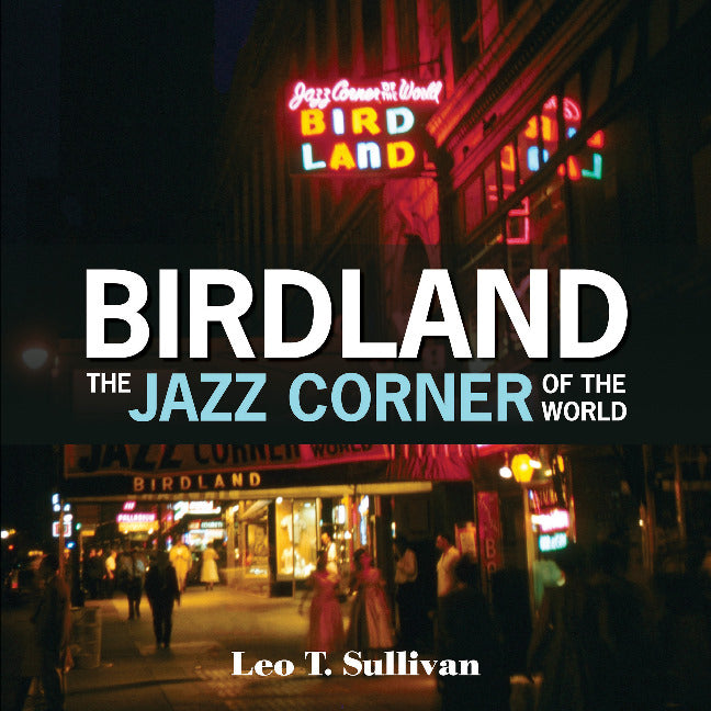 Birdland, the Jazz Corner of the World