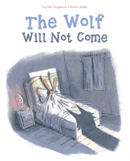 The Wolf Will Not Come