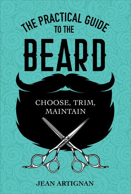 The Practical Guide to the Beard