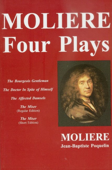 Moliere -- Four Plays