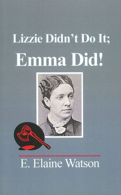 Lizzie Didn't Do It; Emma Did!