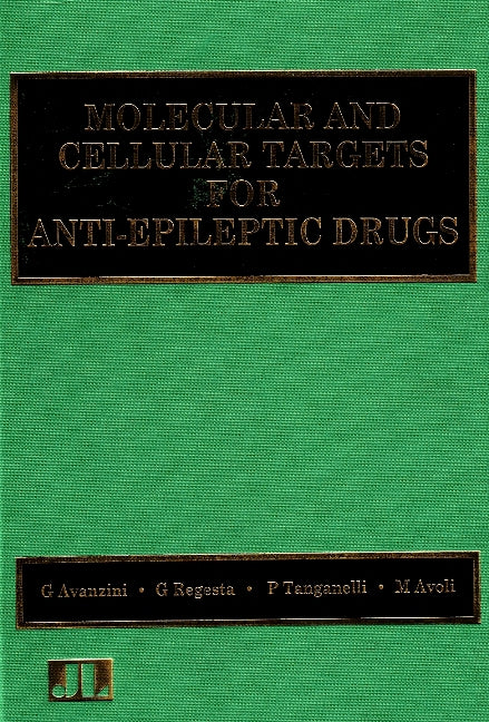 Molecular & Cellular Targets for Anti-Epileptic Drugs