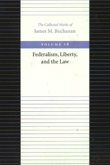 Federalism Liberty & the Law