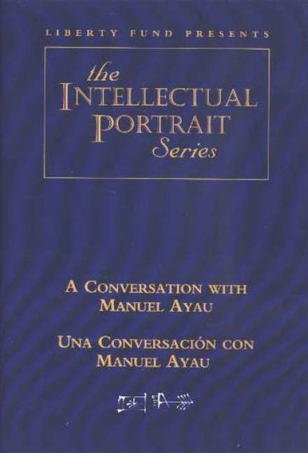 Conversation with Manuel Ayau / Una Conversación con Manuel Ayau DVD