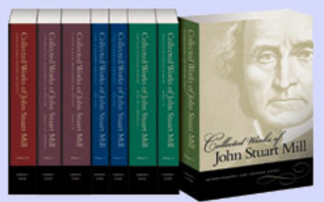 Collected Works of John Stuart Mill, 8 Volume Set