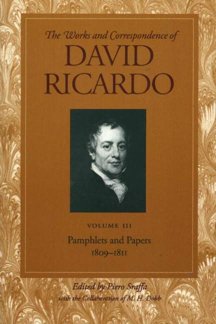Works & Correspondence of David Ricardo, Volume 03