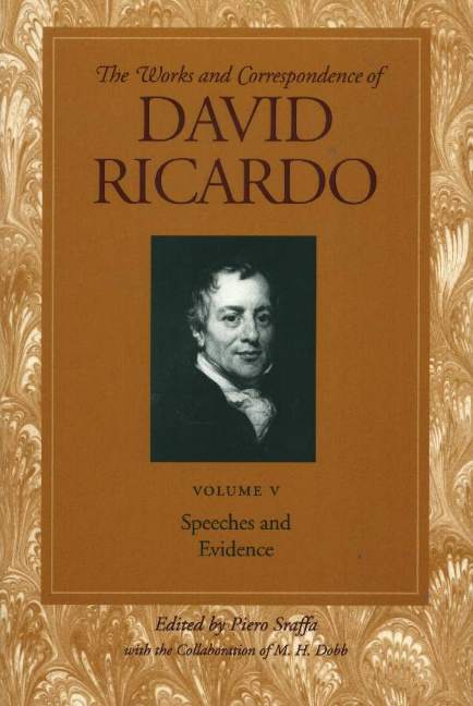 Works & Correspondence of David Ricardo, Volume 05