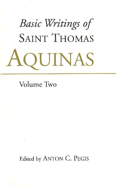 Basic Writings of St. Thomas Aquinas: (Volume 1)