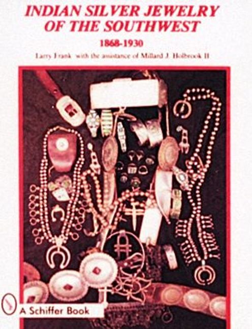 Indian Silver Jewelry of the Southwest