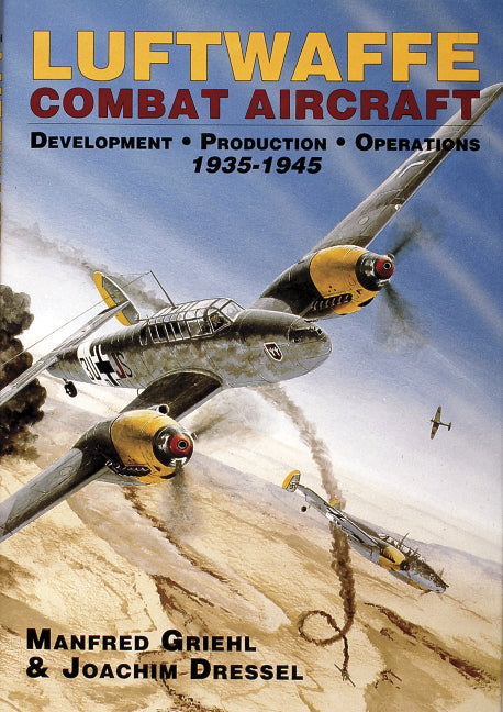Luftwaffe Combat Aircraft Development â¢ Production â¢ Operations
