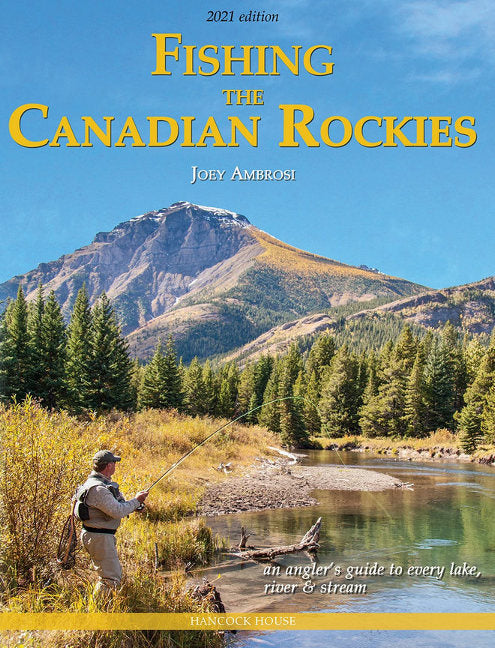 Fishing the Canadian Rockies 2nd Edition