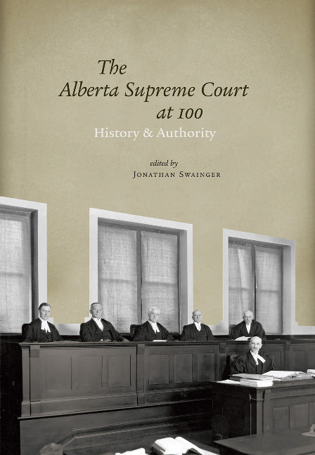 The Alberta Supreme Court at 100