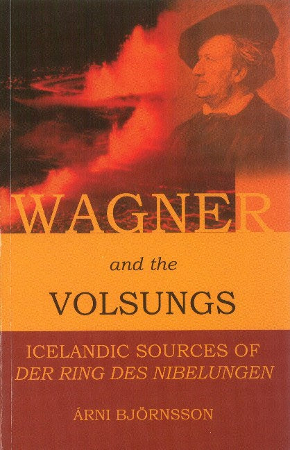 Wagner & the Volsungs