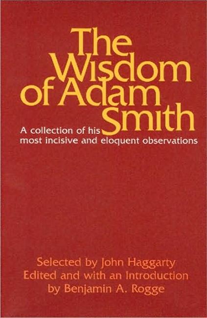 Wisdom of Adam Smith