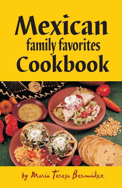 Mexican family favorites Cookbook