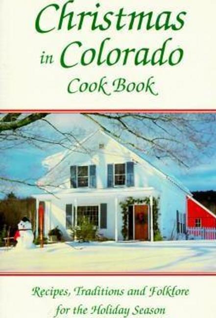 Christmas In Colorado Cookbook