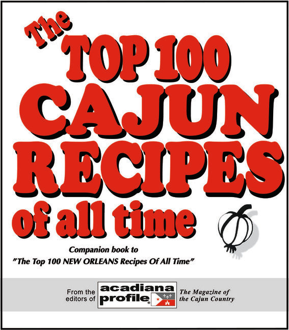 The Top 100 Cajun Recipes Of All Time