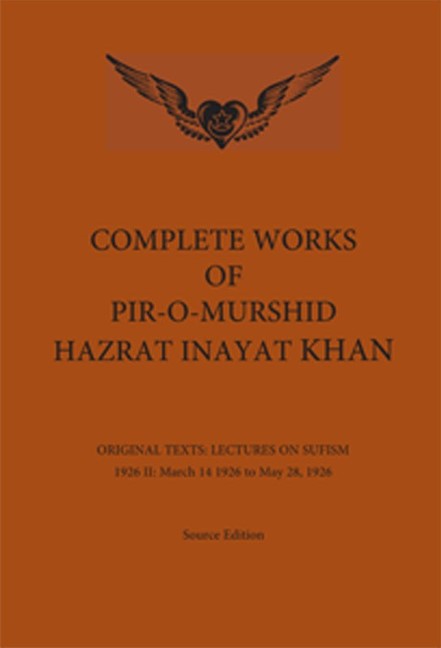 Complete Works of Pir-O-Murshid Hazrat Inayat Khan
