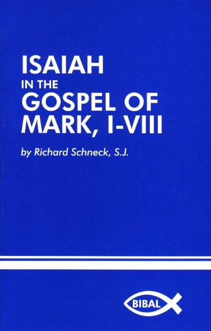 Isaiah in the Gospel of Mark, I-Viii