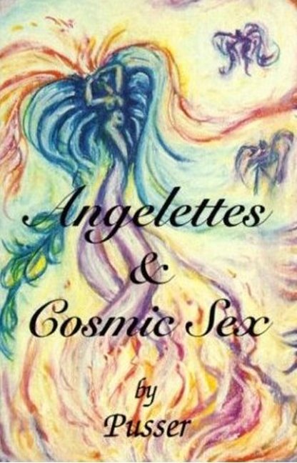 Angelettes and Cosmic Sex