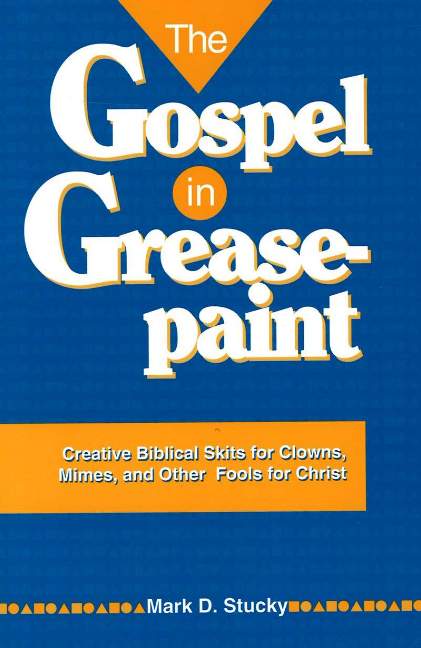 Gospel in Greasepaint