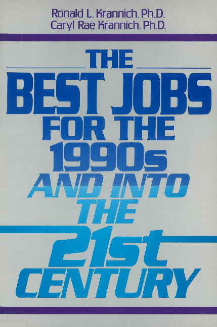 Best Jobs for the 1990's & into the 21st Century