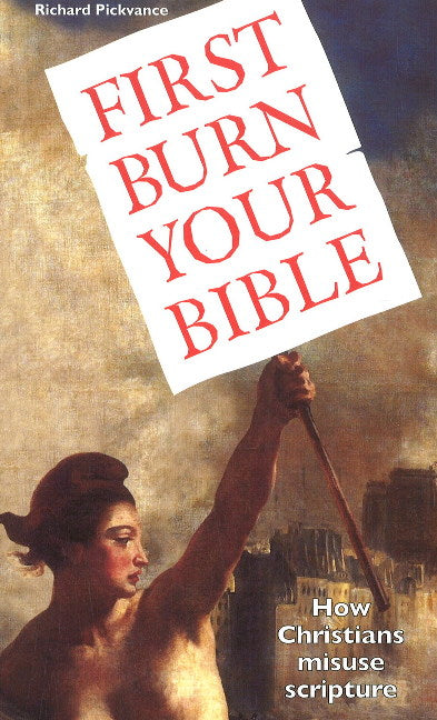First Burn Your Bible