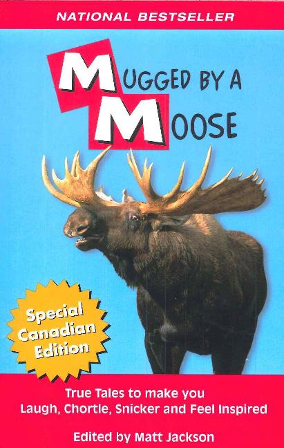 Mugged By A Moose