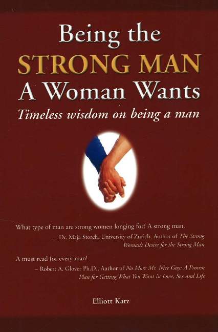 Being the Strong Man a Woman Wants