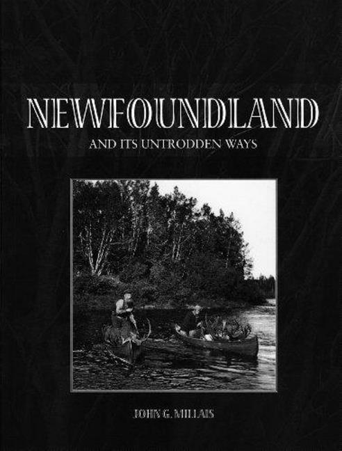 Newfoundland & its Untrodden Ways