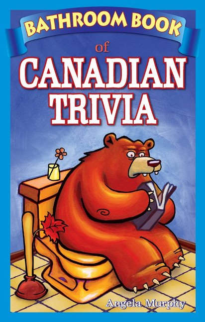Bathroom Book of Canadian Trivia
