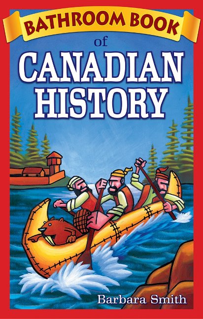 Bathroom Book of Canadian History