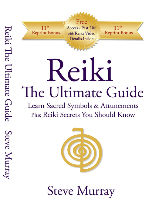 Reiki -- The Ultimate Guide