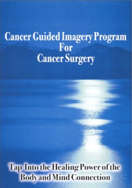 Cancer Guided Imagery Program For Cancer Surgery NTSC DVD