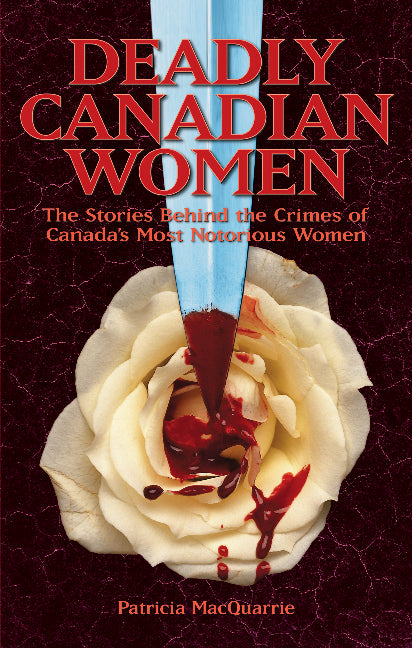 Deadly Canadian Women