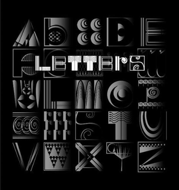 Letters -- Building an Alphabet with Art & Attitude