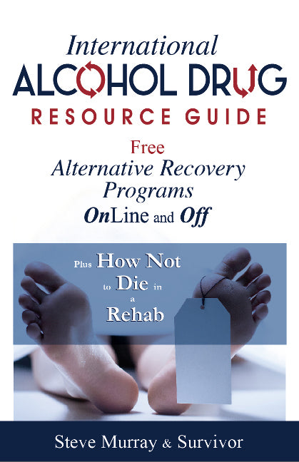 International Alcohol Drug Resource Guide Free Alternative Recovery Programs Online and Off