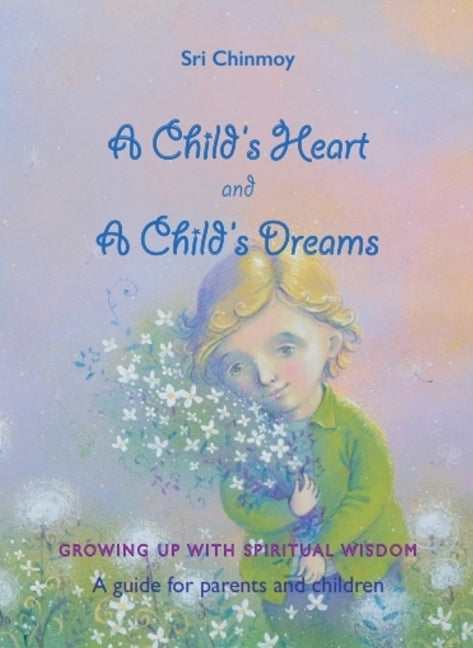 A Childs Heart and A Childs Dreams