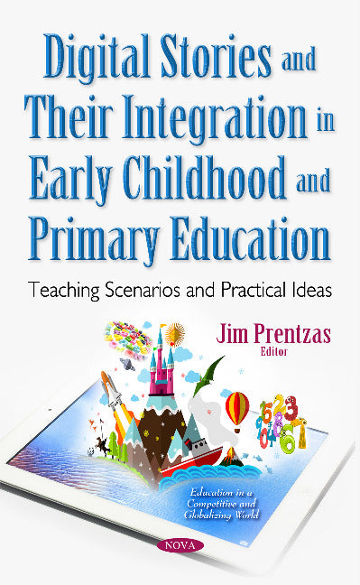 Digital Stories & Their Integration in Early Childhood & Primary Education