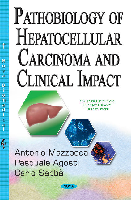 Pathobiology of Hepatocellular Carcinoma & Clinical Impact