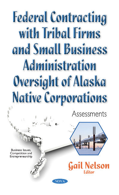 Federal Contracting with Tribal Firms & Small Business Administration Oversight of Alaska Native Corporations