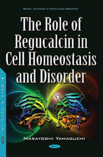 Role of Regucalcin in Cell Homeostasis & Disorder