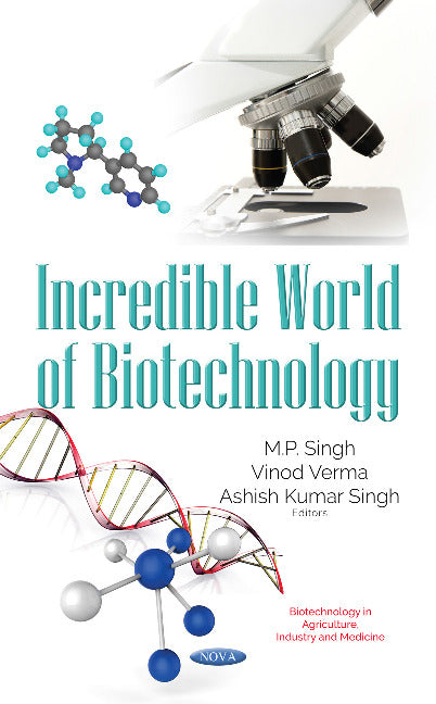 Incredible World of Biotechnology